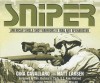 Sniper: American Single-Shot Warriors in Iraq and Afghanistan - Gina Cavallaro, Matt Larsen, Jo Anna Perrin, Johnny Heller