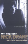 Nick Drake: The Biography - Patrick Humphries