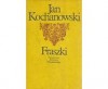 Fraszki - Jan Kochanowski