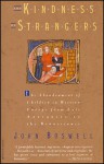 Kindness of Strangers: The Abandoment of Children in Western Europe from Late Antiquity to the Renaissance - John Boswell