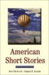 American Short Stories - Bert Hitchcock, Virginia M. Kouidis