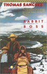 Rabbit Boss Rabbit Boss - Thomas Sanchez