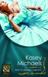 How To Beguile A Beauty (Historical Romance) - Kasey Michaels