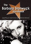 The Barbara Stanwyck Handbook - Everything You Need to Know about Barbara Stanwyck - Emily Smith