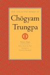 The Collected Works of Chogyam Trungpa: Volume Eight: 8 - Chögyam Trungpa, Carolyn Rose Gimian