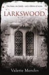 Larkswood - Valerie Mendes