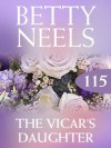 The Vicar's Daughter (Mills & Boon M&B) (Betty Neels Collection - Book 115) - Betty Neels