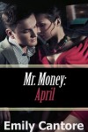 April (Mr. Money, #3) - Emily Cantore