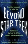 Beyond Star Trek: From Alien Invasions to the End of Time - Lawrence M. Krauss