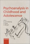 Psychoanalysis in Childhood and Adolescence - K. von Klitzing