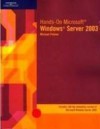 Hands-On Microsoft Windows Server 2003 - Michael Palmer