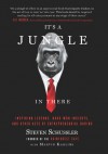 It's a Jungle in There: Inspiring Lessons, Hard-Won Insights, and Other Acts of Entrepreneurial Daring - Steven Schussler, Marvin Karlins