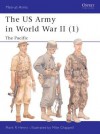 The US Army in World War II (1): The Pacific - Mark R. Henry, Mike Chappell