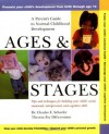 Ages and Stages: A Parent's Guide to Normal Childhood Development - Charles E. Schaefer, Theresa Foy DiGeronimo