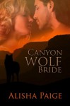 Canyon Wolf Bride - Alisha Paige