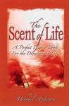 Scent of Life - Michael Anderson