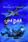 Sha'Daa: Tales of the Apocalypse - Michael H. Hanson, Edward McKeown, Deborah Koren, Arthur Sanchez