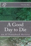 A Good Day to Die - Charles Ray