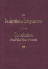 The Declaration Of Independence And The Constitution Of The United States Of America - Thomas Jefferson, James Madison, Founding Fathers