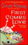 First Comes Love (Hot Water, California #1) - Christie Ridgway