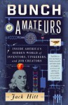 Bunch of Amateurs: A Search for the American Character - Jack Hitt