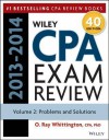 Wiley CPA Examination Review 2013-2014, Problems and Solutions - Ray Whittington