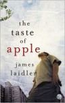 The Taste of Apple - James Laidler