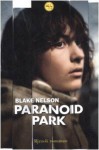 Paranoid Park - Blake Nelson