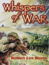 Milward Chronicles Book 3: Whispers of War - Robert Beers, Sandy Cummins