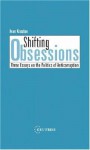 Shifting Obsessions: Three Essays on the Politics of Anticorruption - Ivan Krastev