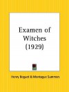 Examen of Witches - Henry Boguet, Montague Summers