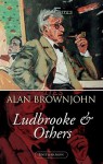 Ludbrooke & Others - Alan Brownjohn