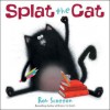 Splat the Cat - Rob Scotton