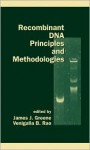 Recombinant DNA Principles and Methodologies - James Greene