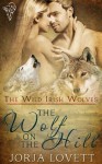 The Wolf on the Hill (The Wild Irish Wolves) - Jorja Lovett