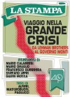 Viaggio Nella Grande Crisi (Da Lehman Brothers al Governo Monti) (Italian Edition) - Stefano Lepri, Francesco Guerrera, Mario Calabresi, Marco Alfieri, Gianni Riotta, Gianluca Paolucci, Tonia Mastrobuoni, Mario Deaglio