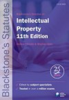 Blackstone's Statutes on Intellectual Property (Blackstone's Statute Series) - Andrew Christie, Stephen Gare