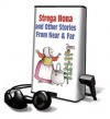 Strega Nona and Other Stories from Near & Far [with Headphones] - Tomie dePaola, Arlene Mosel, Jack Kent