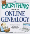 The Everything Guide to Online Genealogy: A complete resource to using the Web to trace your family history - Kimberly Powell