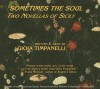 Sometimes the Soul: Two Novellas of Sicily - Gioia Timpanelli