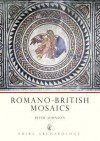 Romano British Mosaics - Peter Johnson