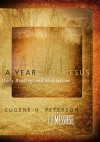 A Year with Jesus: Daily Readings and Meditations - Eugene H. Peterson