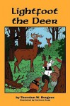 Lightfoot the Deer - Thornton W. Burgess