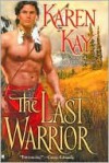 The Last Warrior - Karen Kay