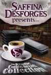 Saffina Desforges Presents... (The Kindle Coffee-Break Collection Vol.2) - Saffina Desforges, Artemis Hunt, Andrew Hudson, Misti Wolanski