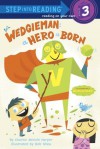 Wedgieman: A Hero Is Born (Step into Reading) - Charise Mericle Harper, Bob Shea