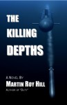 The Killing Depths - Martin Roy Hill