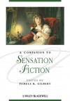 A Companion to Sensation Fiction (Blackwell Companions to Literature and Culture) - Pamela K. Gilbert