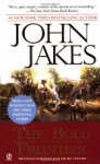 The Bold Frontier - John Jakes, Dale L. Walker