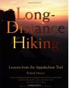 Long-Distance Hiking: Lessons from the Appalachian Trail (Official Guides to the Appalachian Trail) - Roland Mueser